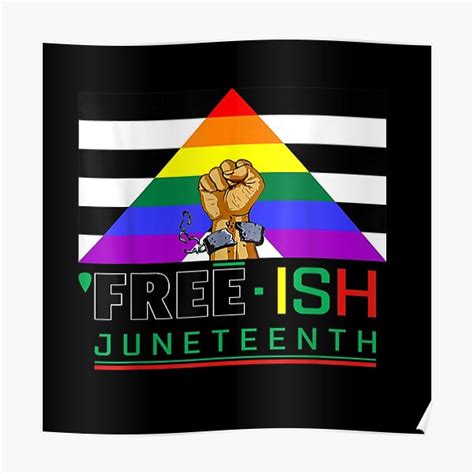 Lesbian Juneteenth Freeish Since Lgbt Gay Rainbow Pride Poster