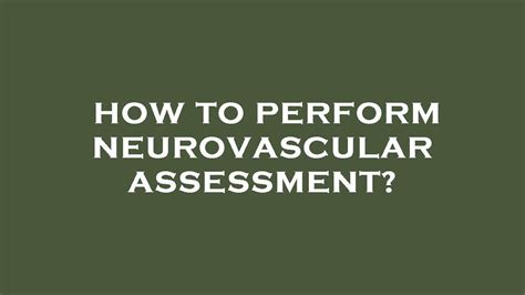 How To Perform Neurovascular Assessment Youtube