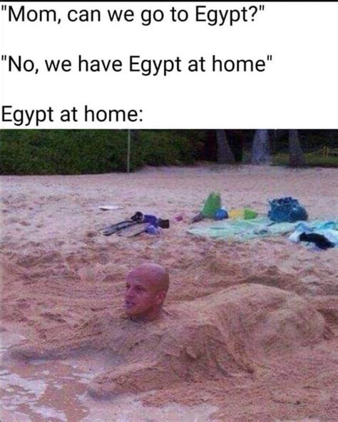 Egypt At Home Meme Subido Por Derstr Memedroid