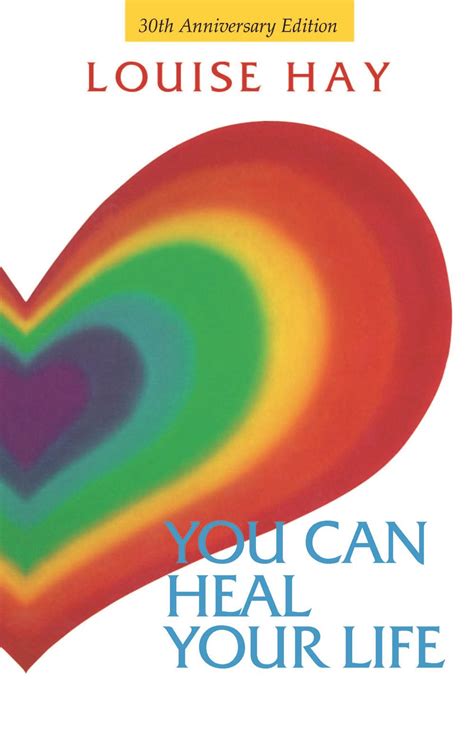 You Can Heal Your Life By Louise Hay Paperback 9781401950842 Buy