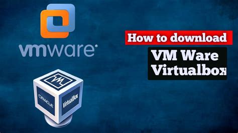 How To Download And Install Vm Ware And Virtualbox In Windows 10