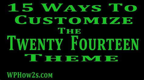 15 Ways To Customize The Wordpress Twenty Fourteen Theme Youtube