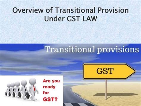 Transitional Provisions Gst Ppt