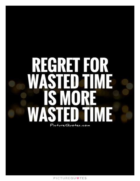 29 Wasting Time Quotes Audi Quote