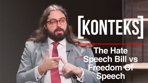 The Hate Speech Bill Vs Freedom Of Speech Konteks 7 Youtube