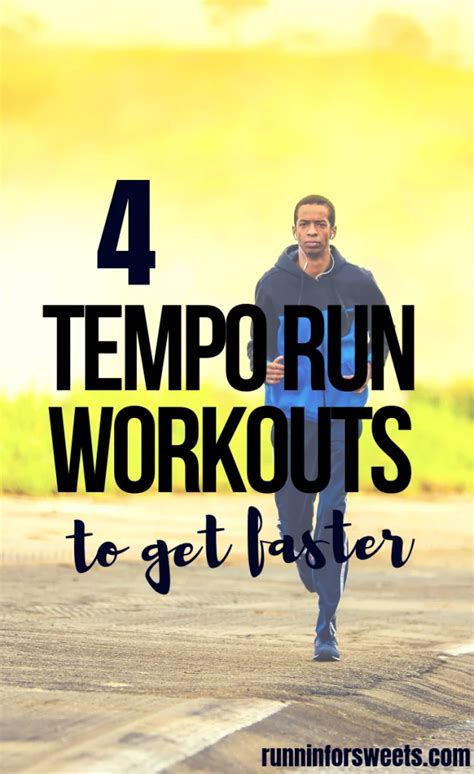 4 Tempo Run Workouts To Enhance Your Training Runnin For Sweets