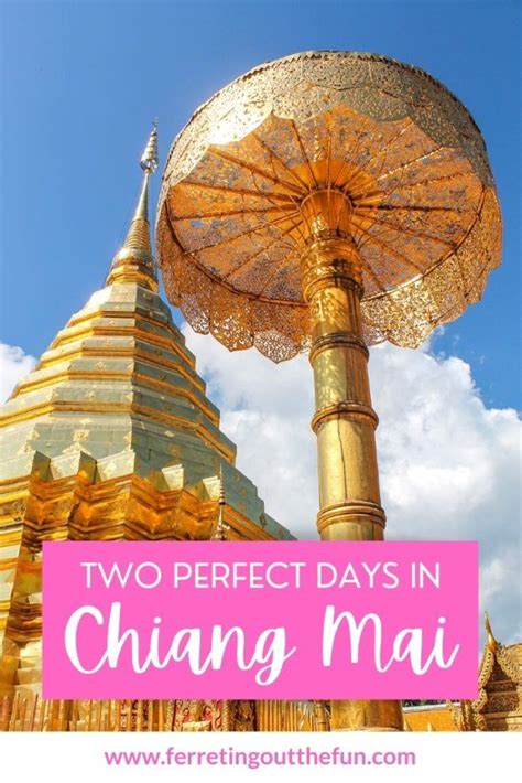 The Best Things To Do And Eat When You Have Two Days In Chiang Mai Thailand Travel Planner