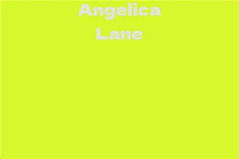 Angelica Lane Facts Bio Career Net Worth Aidwiki