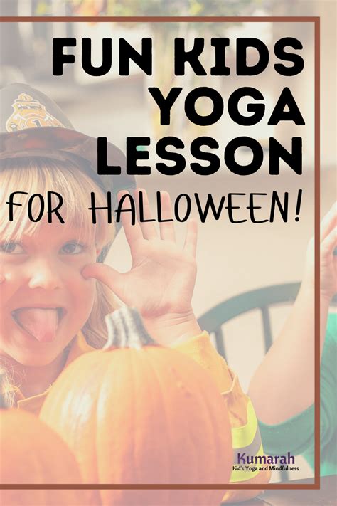 Creative Halloween Yoga Poses For Kids Kumarah