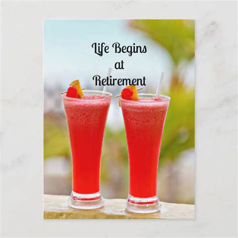 Life Begins At Retirement Frosty Tropical Drinks Postcard Zazzle