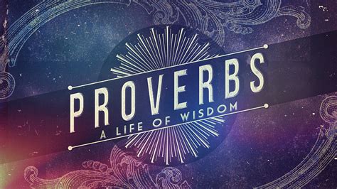 Proverbs A Life Of Wisdom Part 1 Reston Bible Church