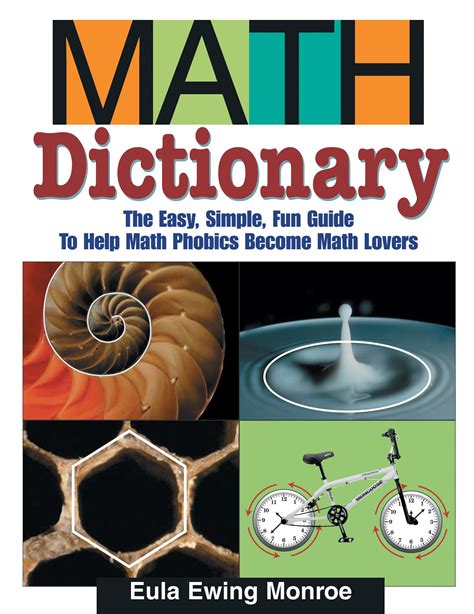 Math Dictionary The Easy Simple Fun Guide To Help Math Phobics