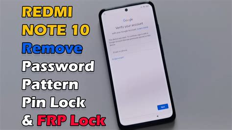 XIAOMI REDMI NOTE 10 Remove Password Pattern Pin Lock Bypass FRP Lock