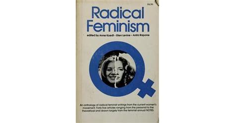 Radical Feminism By Anne Koedt