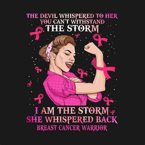 Strong Breast Cancer Warrior I Am The Storm Breast Cancer Long