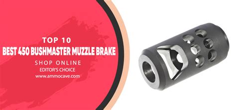 10 Best 450 Bushmaster Muzzle Brake Buying Guide Reviewed 2022