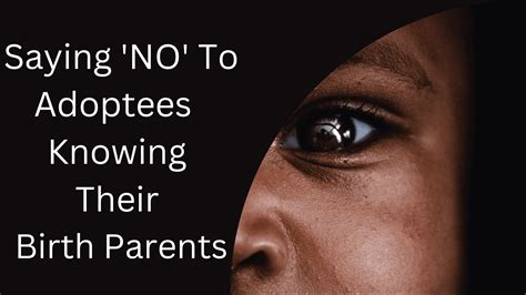 7 Reasons Why Adoptees Should Not Know Their Birth Parents 4evernurturing