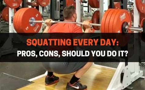 Squat Every Day Can This High Frequency Program Improve Your Squat