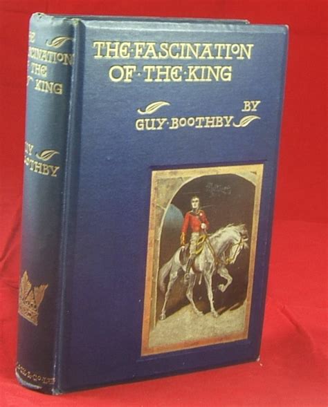 The Fascination Of The King Fine Bright Copy Of The First Edition By Boothby Guy Fine