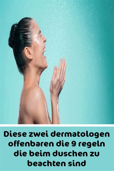 Diese Zwei Dermatologen Offenbaren Die 9 Regeln Die Beim Duschen Zu Beachten Sind Schuppen