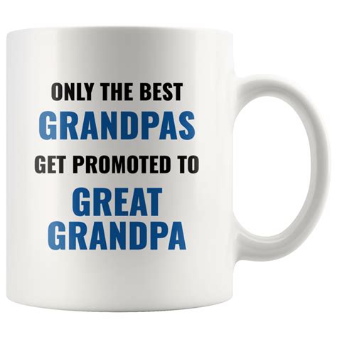Grandpa Mug Promoted To Great Grandpa Coffee Mug 11oz Grandpa Ts