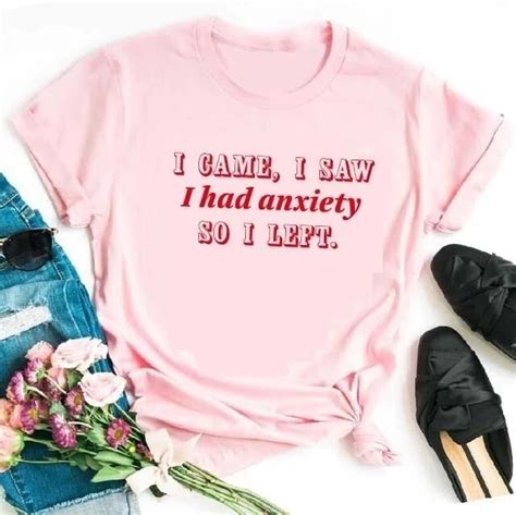 Pcs I Came I Saw I Had Anxiety So I Left Tumblr T Shirt Women Graphic