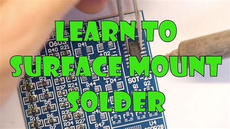 Learn How To Surface Mount Solder Youtube