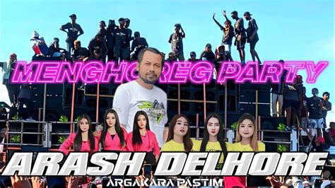 Dj Arash Delhore Full Bass Terbaru 2023‼️style Otnaira Remix Youtube