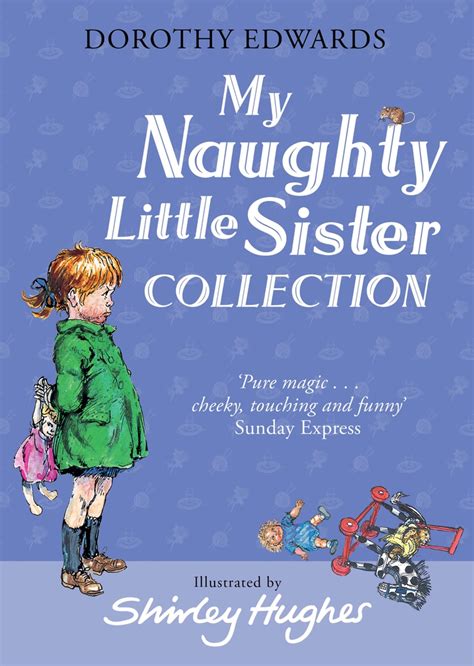 My Naughty Little Sister Collection By Dorothy Edwards Goodreads