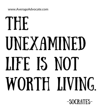 Dear Socrates The Unexamined Life The Average Advocate
