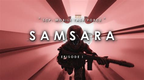 Scp Mobile Task Force Episode 1 Samsara Youtube