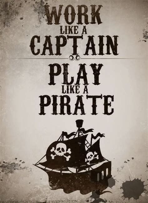 Pin By Laurav On Good Quotes Pirate Quotes Party Hard Quote Pirates
