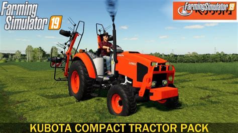 Kubota Compact Tractor Pack Farming Simulator 19 Farming Simulator