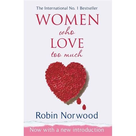 Jual Buku Cetak Women Who Love Too Much By Robin Norwood Shopee Indonesia