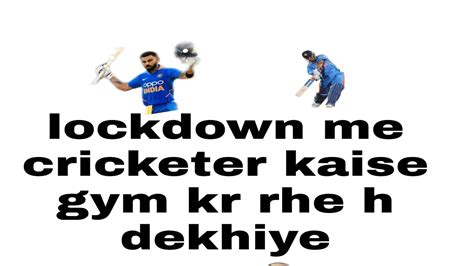How Cricketer Spend Their Time In Lockdown Youtube