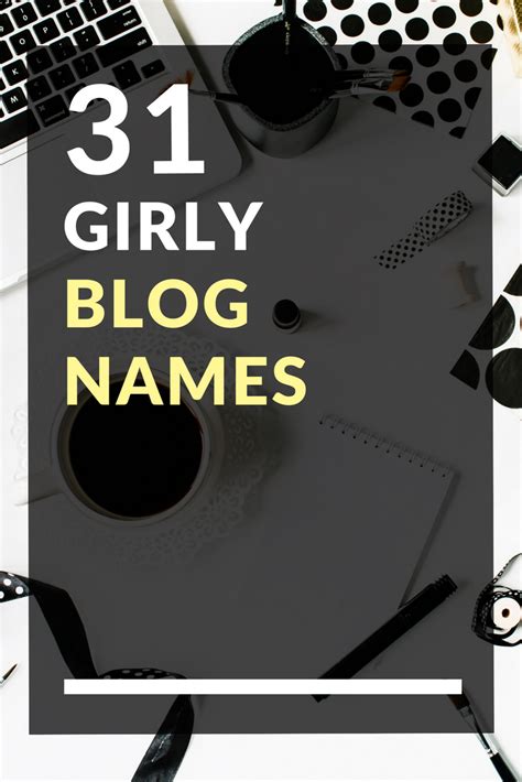31 Girly Blog Names Blog Names Inspiration Creative Blog Names Blog