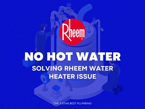 Solutions For No Hot Water In Your Rheem Water Heater