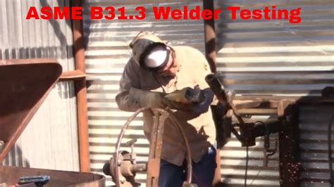Welder Testing Asme B313 Youtube