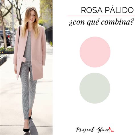 Rosa Claro Con Qu Tonos Combina Project Glam Combinar Vestido