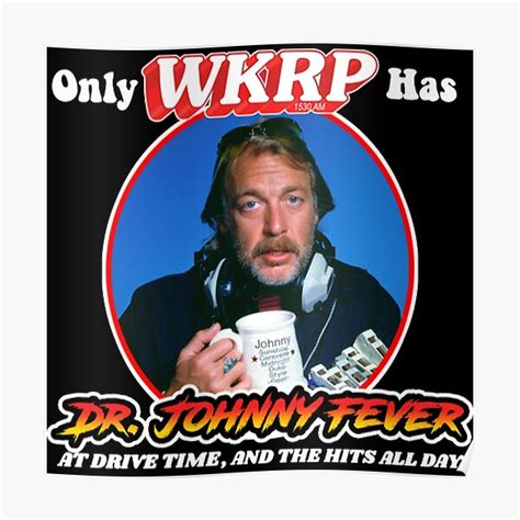 Only Wkrp In Cincinnati Has Dr Johnny Fever Poster For Sale By