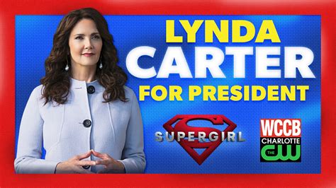 Supergirl Campaigns For President Lynda Carter Wccb Charlottes Cw