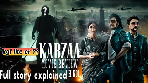 Kabzaa Movie Review In Hindi Full Story Explained In Short Kgf Lite