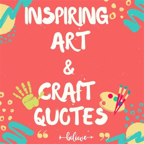 Art And Craft Quotes Craft Quotes Lovers Art Arts And Crafts
