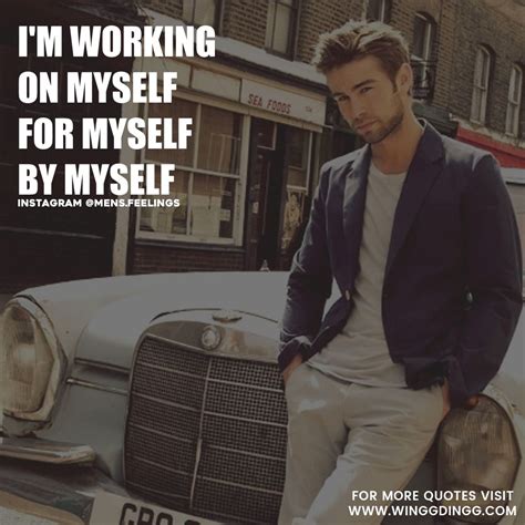 I'M WORKING ON MYSELF FOR MYSELF BY MYSELF. for more ...