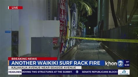 Another Waikiki Surf Rack Fire Near The Cheesecake Factory Youtube