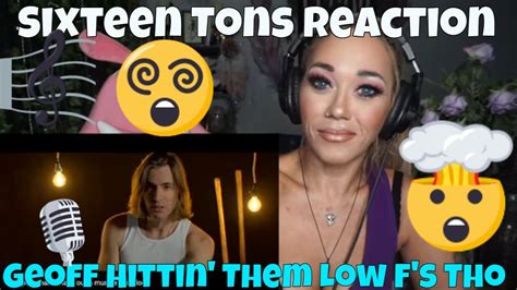 Geoff Castellucci Sixteen Tons Reaction Video Just Jen Reacts First Time Hearing Sixteen