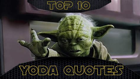 Share on the web, facebook, pinterest, twitter, and blogs. Top 10 Best Yoda Quotes from Star Wars - YouTube