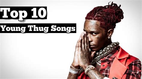 Top 10 Young Thug Songs Youtube
