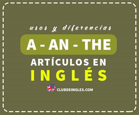 Artículos En Inglés A An The Ejemplos And Video
