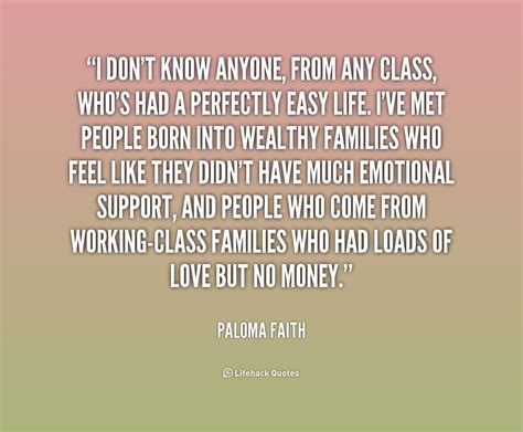 What we do is invite all social classes, rich and poor, without distinction, saying to everyone let us take seriously the cause of the poor as though it were our own. Quotes about Social class and love (17 quotes)